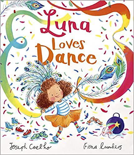 Luna Loves Dance by Joseph Coelho and Fiona Lumbers book cover